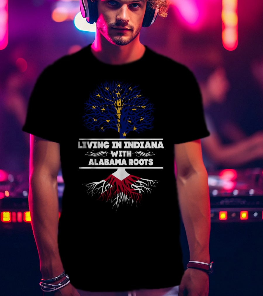 Indiana Living Celebrating Deep Alabama Roots With Tree Imagery And State Colors T-Shirt