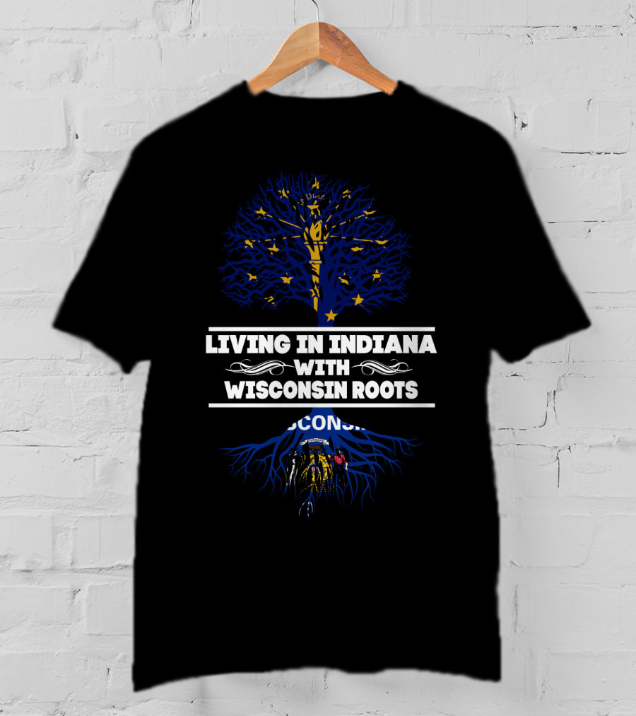 Living In Indiana With Wisconsin Roots America-Inspired Blue Tree T-Shirt