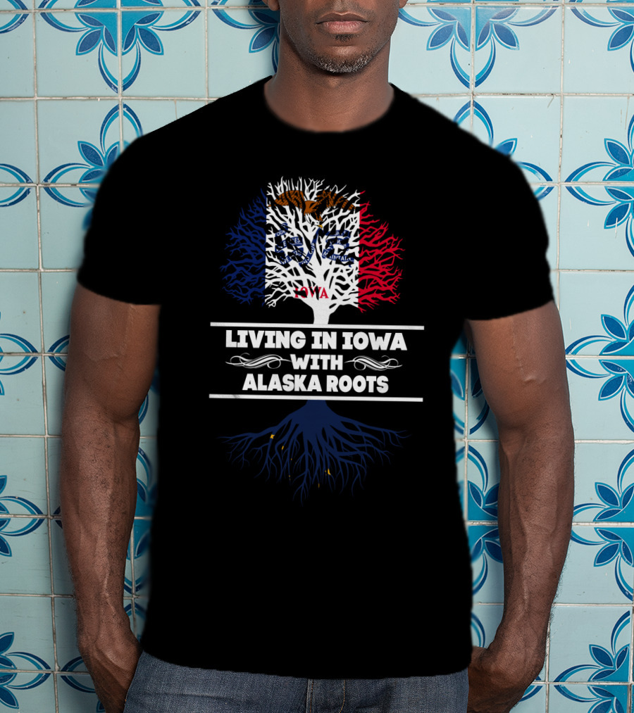 Iowa Proud With Deep Alaska Connections And State Flag T-Shirt