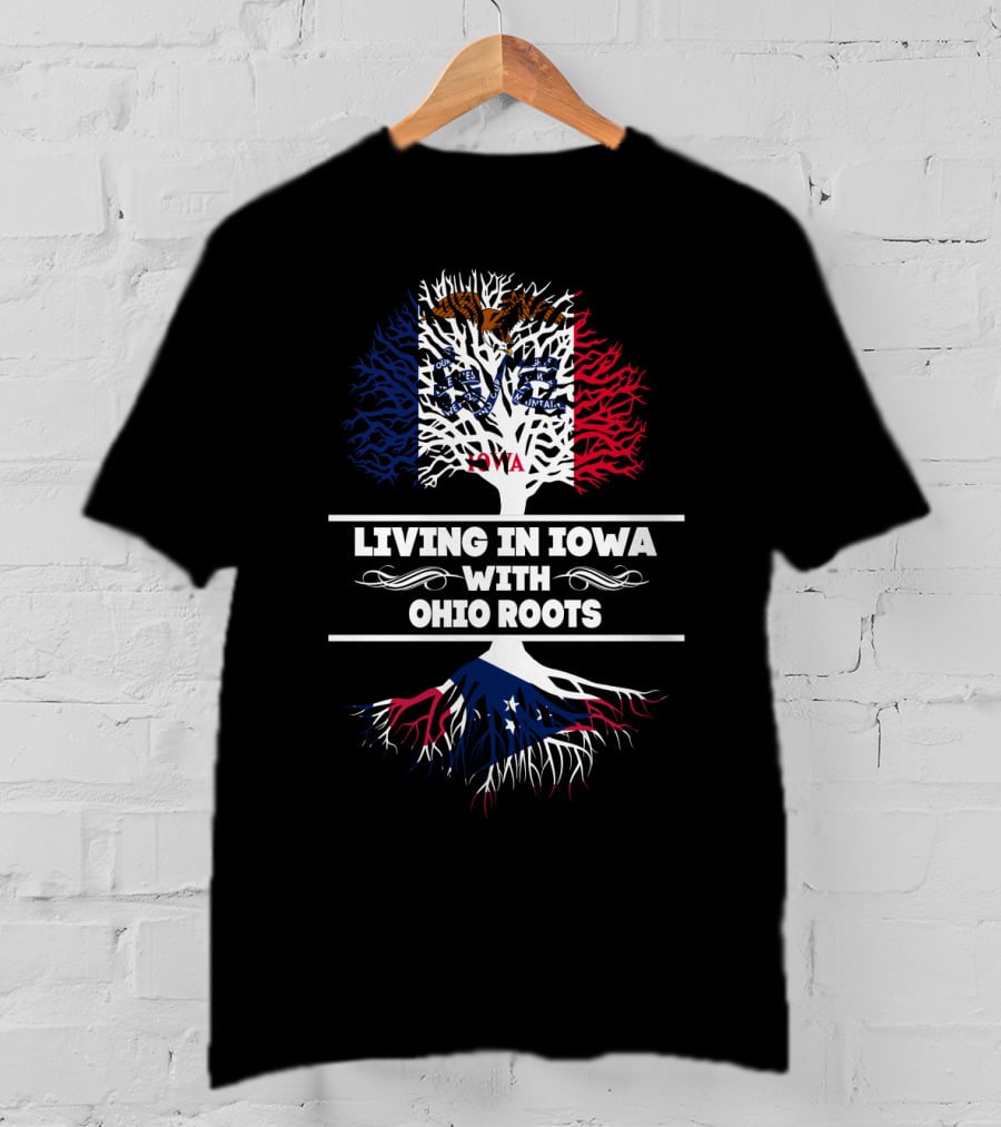 Living In Iowa With Ohio Roots Flag Tree T-Shirt