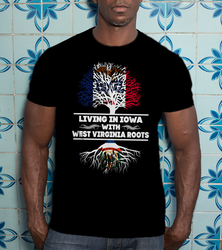 Iowa Living With Proud West Virginia Heritage Tree Flags Icons T-Shirt