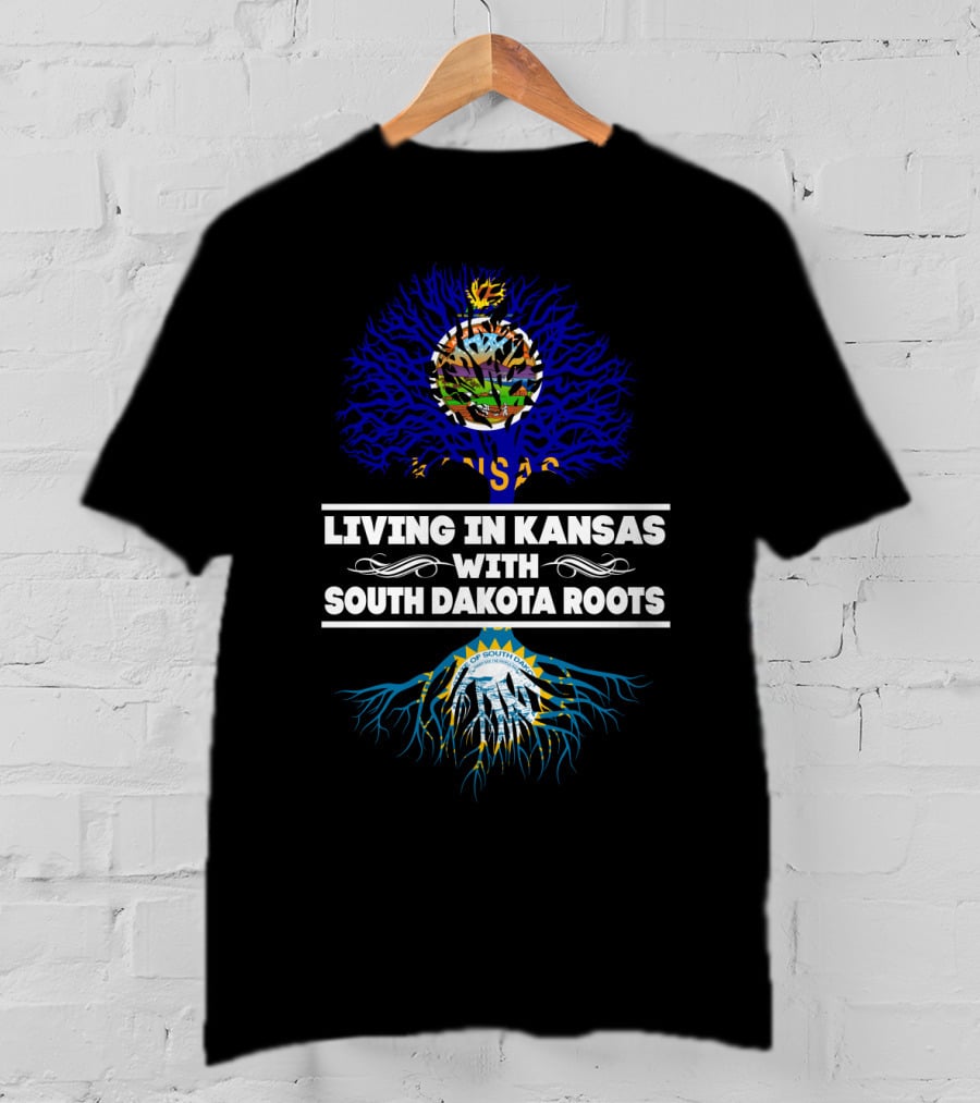 Living In Kansas With South Dakota Roots Kansas Seal And South Dakota Ribbons T-Shirt