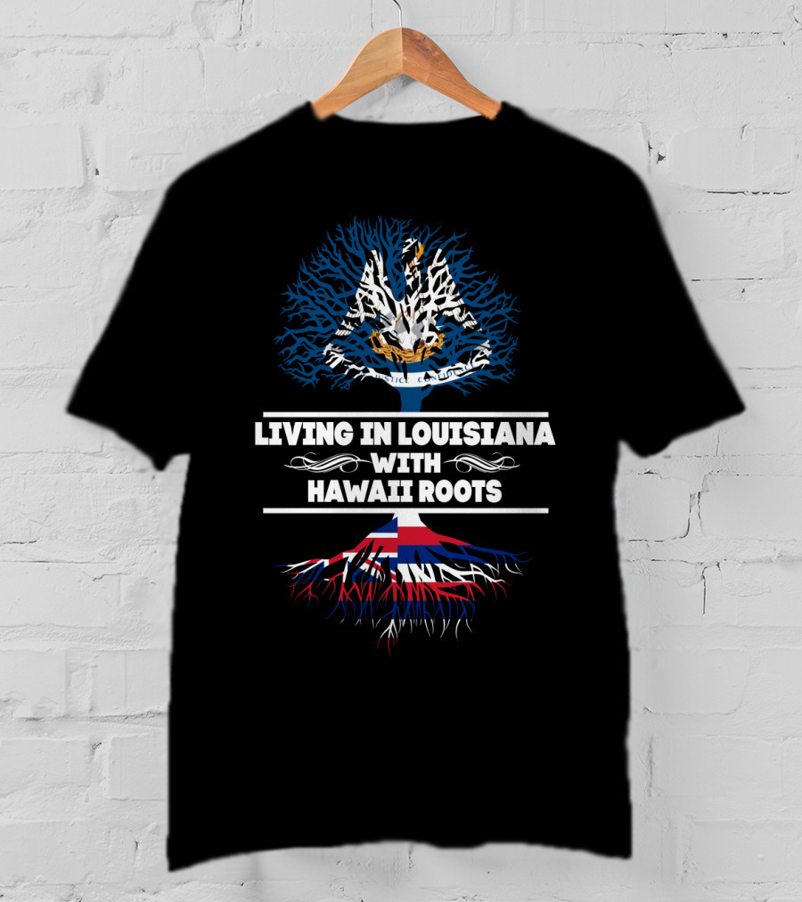 Living In Louisiana With Hawaii Roots Featuring Pelican And Hawaiian Flag-Themed Tree T-Shirt