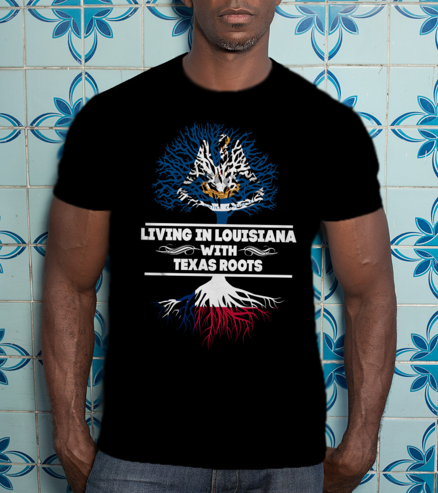 Louisiana Living Texas Roots Heritage Tree T-Shirt