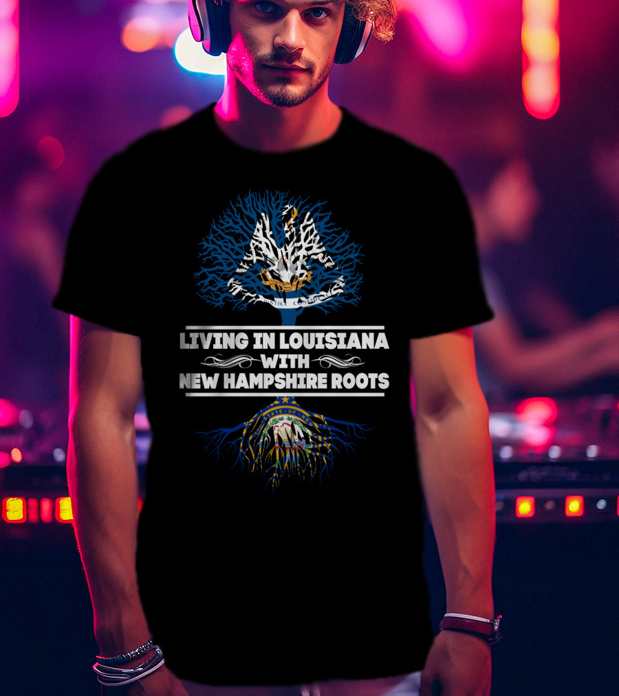 Louisiana Living With New Hampshire Roots Featuring State Flags And Iconic Tree T-Shirt