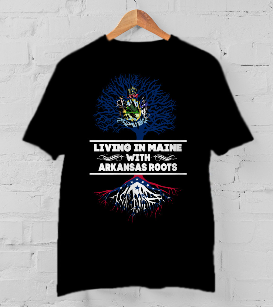 Maine Living With Arkansas Heritage: State Crests And Roots T-Shirt