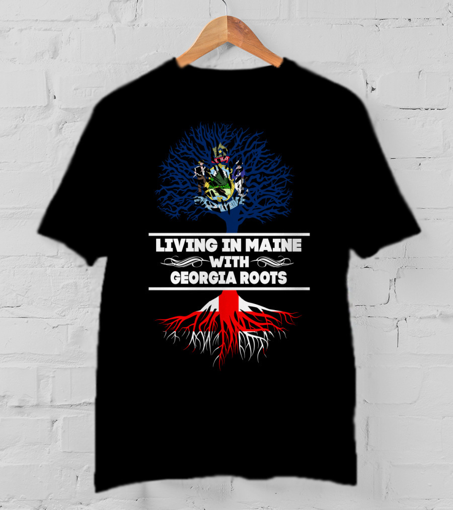 Living In Maine Beneath Georgia Heritage With State Symbols And Root T-Shirt