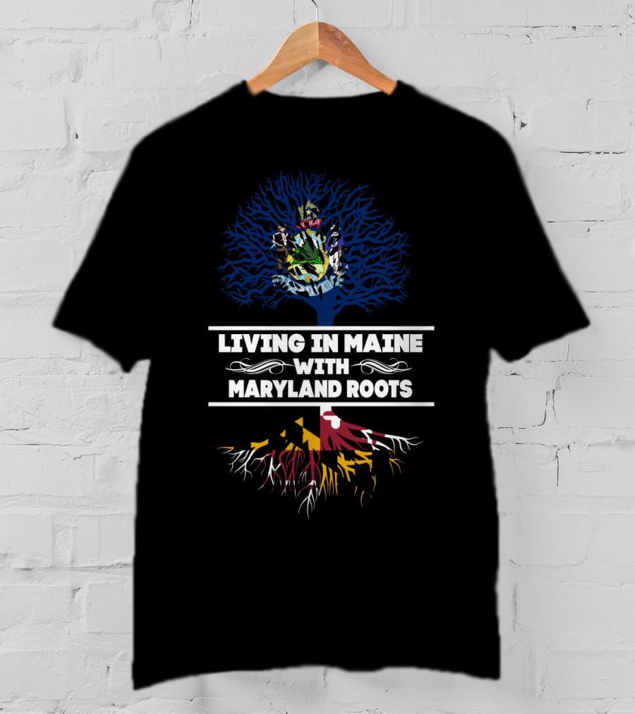 Maine State Pride Meets Maryland Heritage Tree T-Shirt