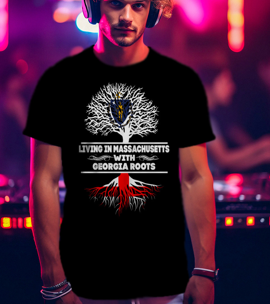 Interconnected Heritage: Living In Massachusetts With Georgia Roots And Iconic Tree Symbolism T-Shirt
