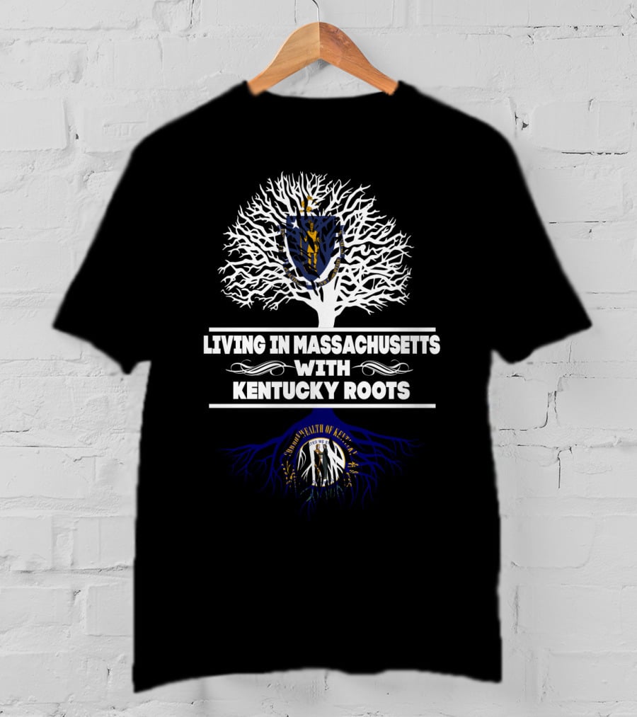 Living In Massachusetts Embracing Kentucky Heritage With State Seals And Tree T-Shirt