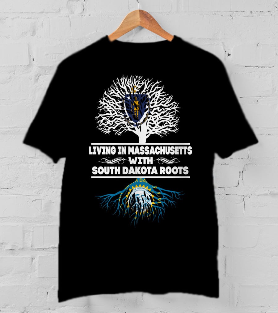 Living In Massachusetts With South Dakota Roots Tree T-Shirt