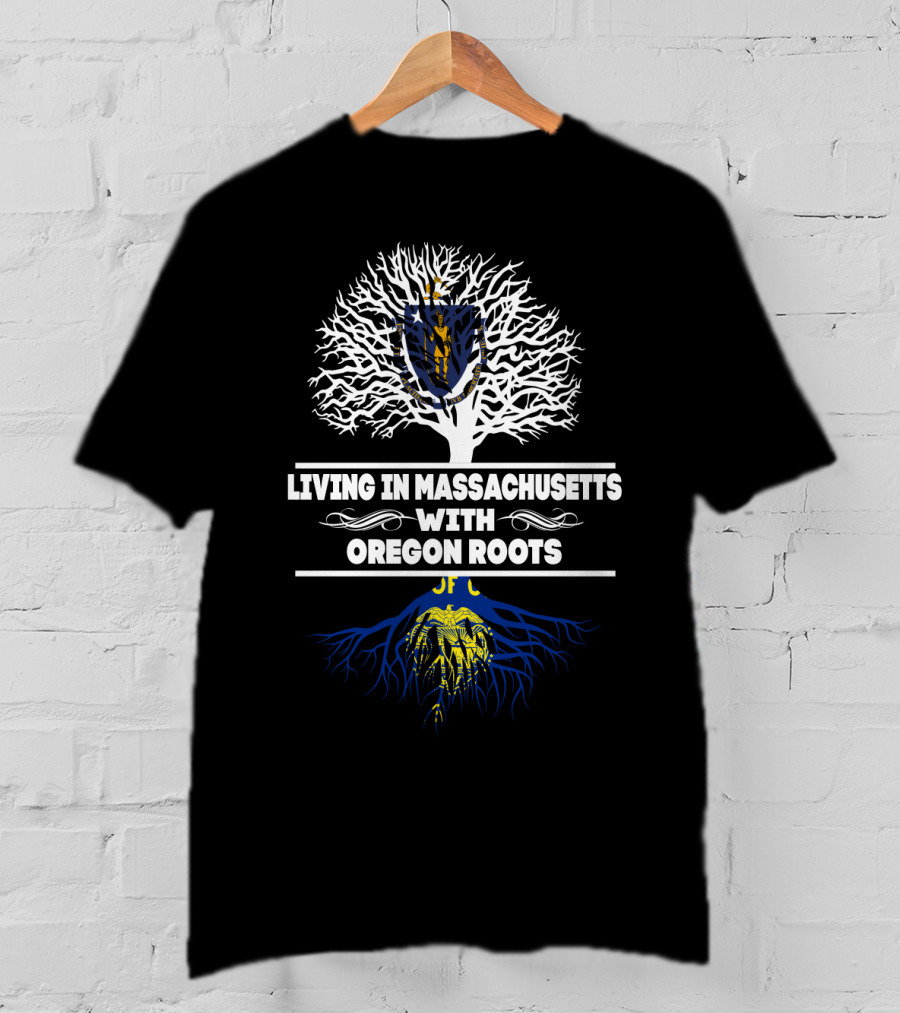 Living In Massachusetts With Oregon Roots State Symbols Tree T-Shirt