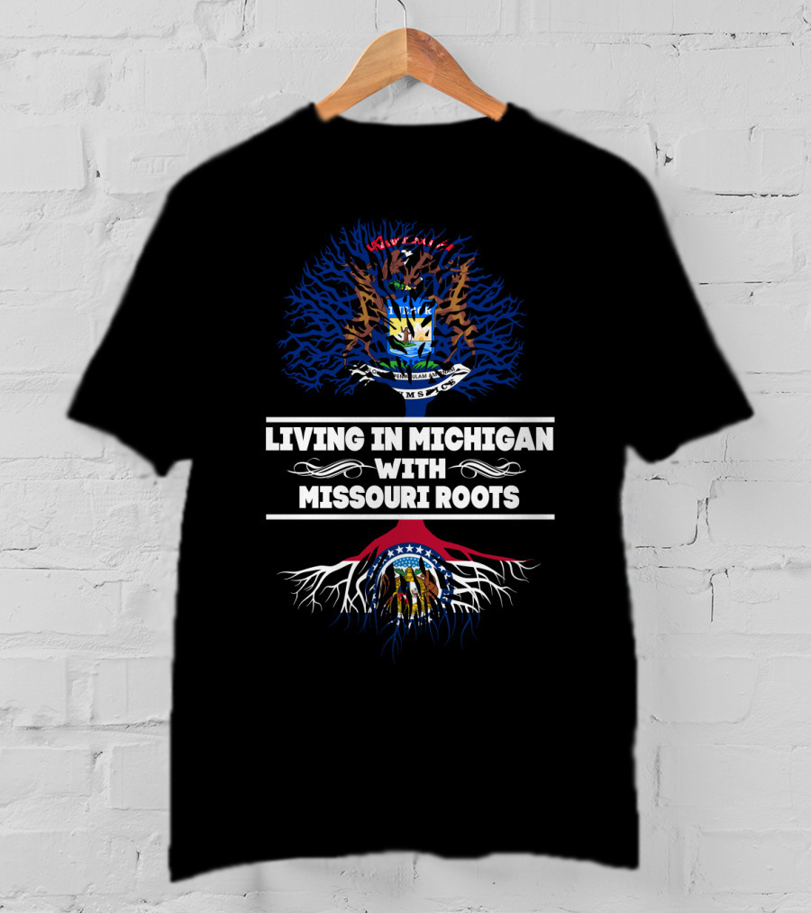 Living In Michigan With Missouri Roots Featuring State Seal Symbols And Colorful Tree Motifs T-Shirt