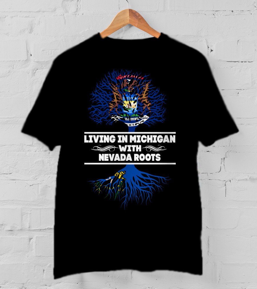 Michigan Pride Meets Nevada Heritage: State Roots And Branches Connection T-Shirt