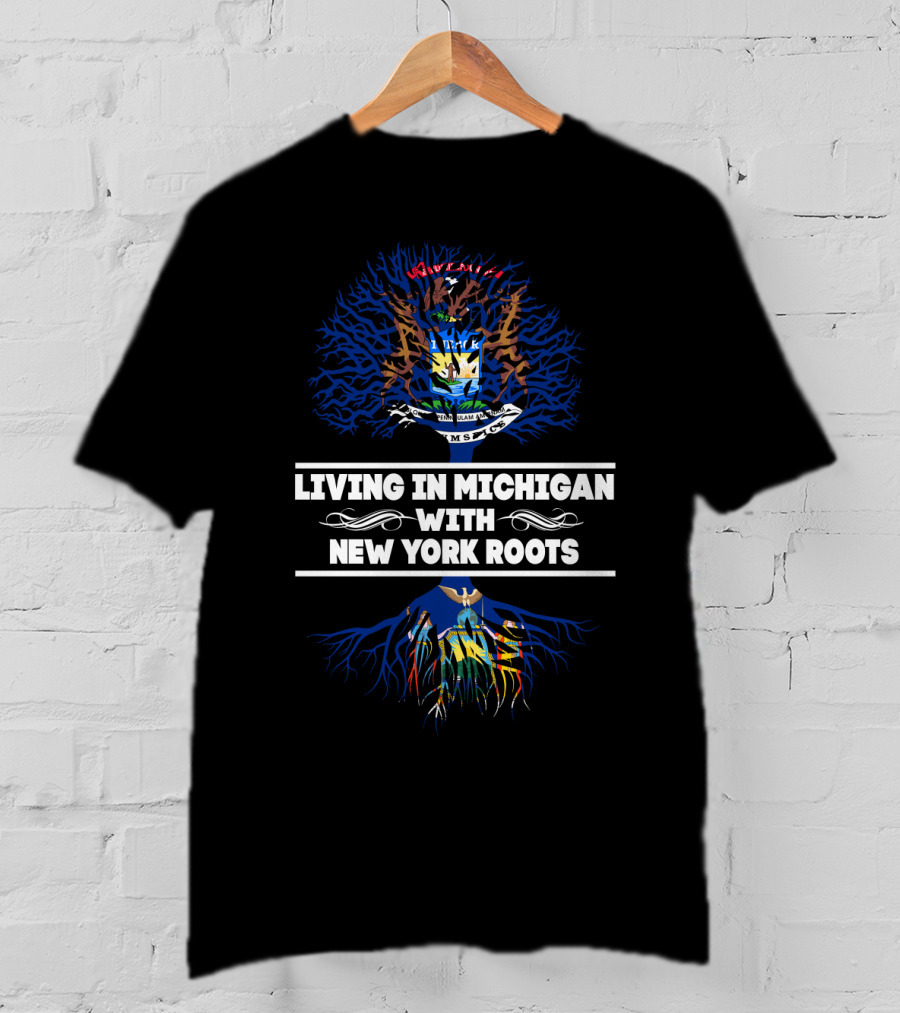 Michigan Living With New York Roots Featuring State Coat Of Arms Symbolism T-Shirt
