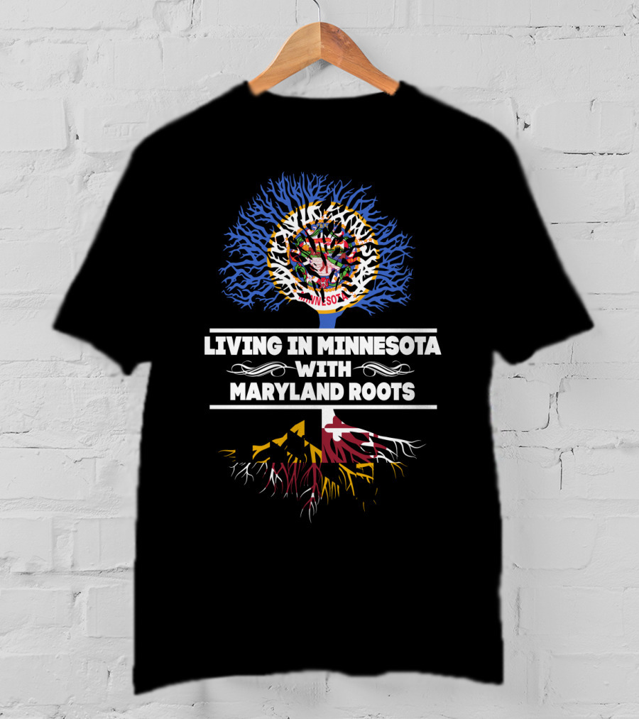Minnesota Pride With Maryland Heritage In Tree Roots T-Shirt