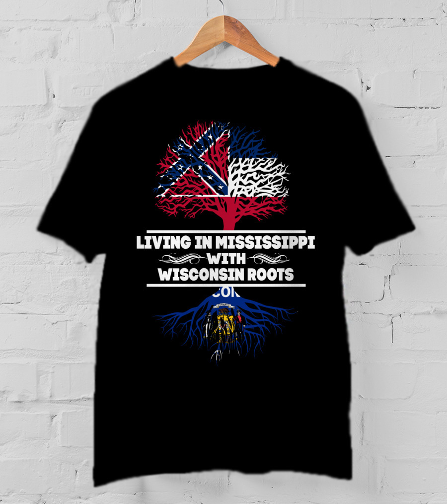 Mississippi Life Embraced With Strong Wisconsin Ancestry And Iconic State Symbols T-Shirt