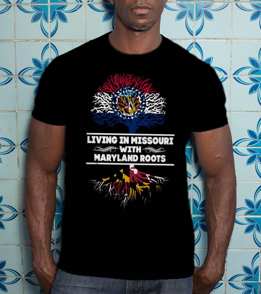 Living In Missouri With MARYLAND Roots Tree Featuring Missouri And Maryland Flag Colors T-Shirt