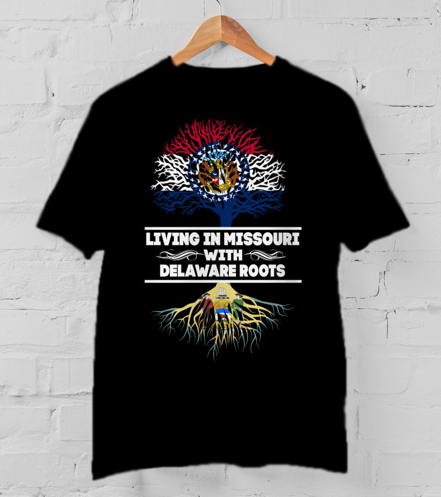 Missouri Living With Delaware Roots State Flags And Tree T-Shirt