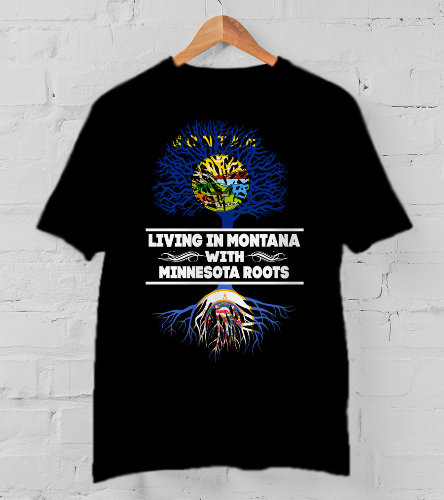 Montana Life With Minnesota Heritage Symbolized By State Flag Tree T-Shirt