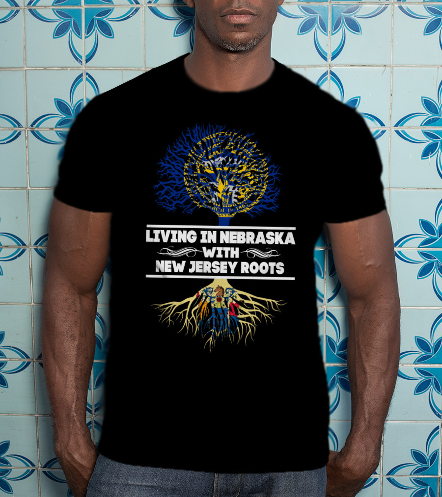 Living In Nebraska With New Jersey Roots Nebraska State Seal And Roots T-Shirt