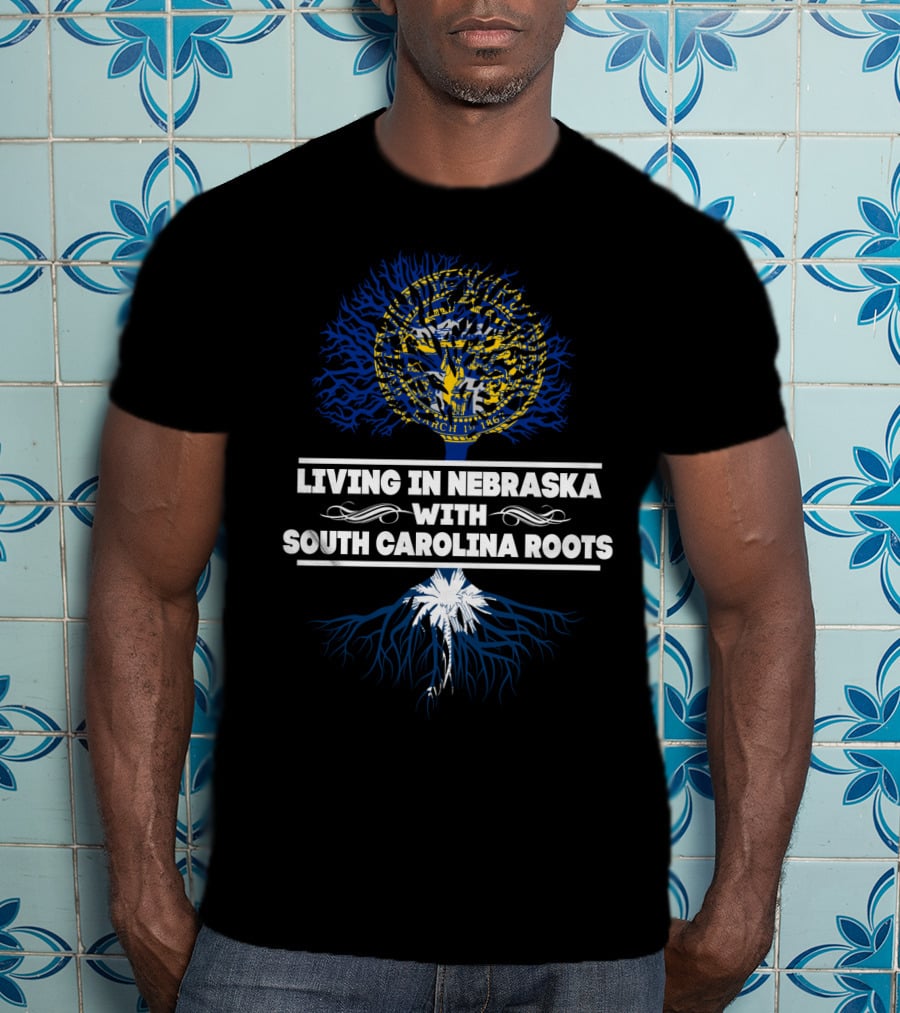 Living In Nebraska With South Carolina Roots Nebraska Seal And South Carolina Palmetto Tree T-Shirt