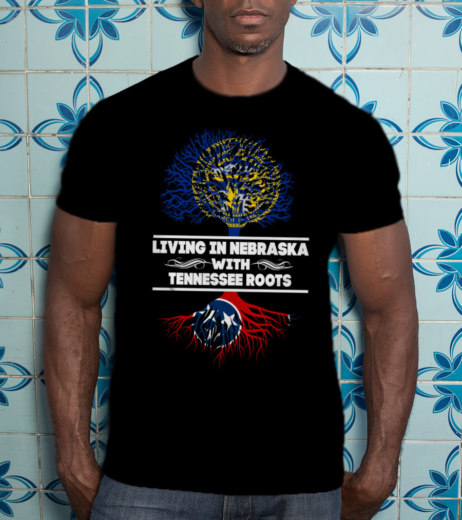 Nebraska Living Tennessee Roots Tree With State Flags And Intertwined Heritage T-Shirt