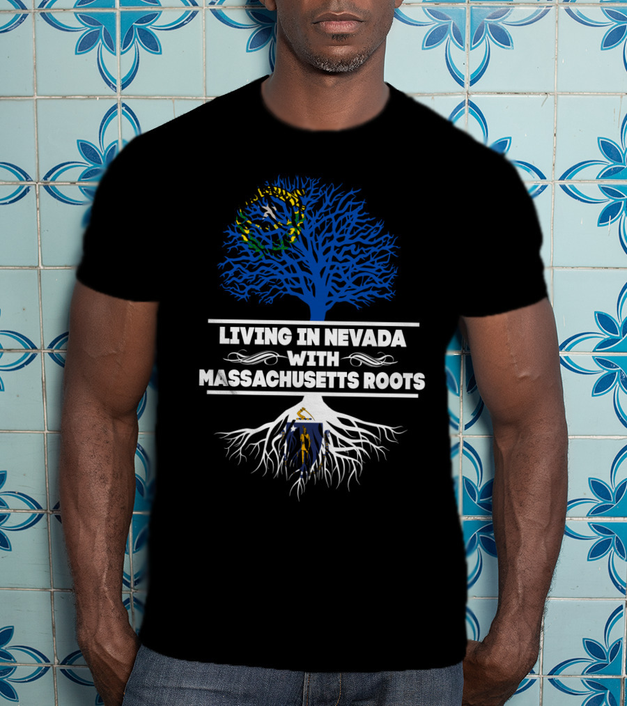 Nevada Living With Deep Massachusetts Roots Tree Flag T-Shirt