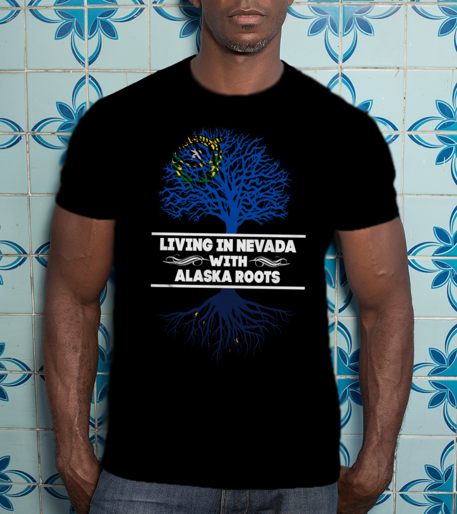Living In Nevada With Alaska Roots Decorative Blue Tree And Yellow Stars T-Shirt