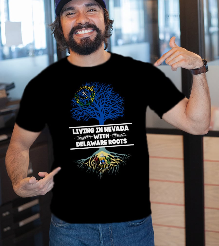 Living In Nevada Embracing Delaware Roots With Iconic State Symbols And Tree T-Shirt