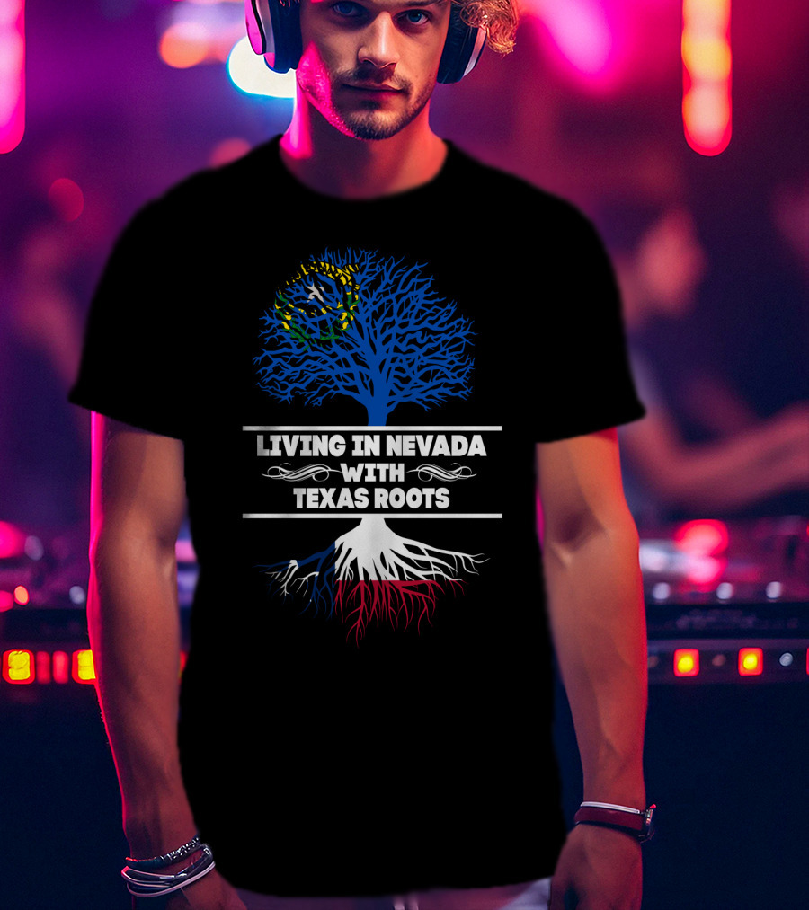 Nevada State Pride With Texas Flag Roots Tree T-Shirt
