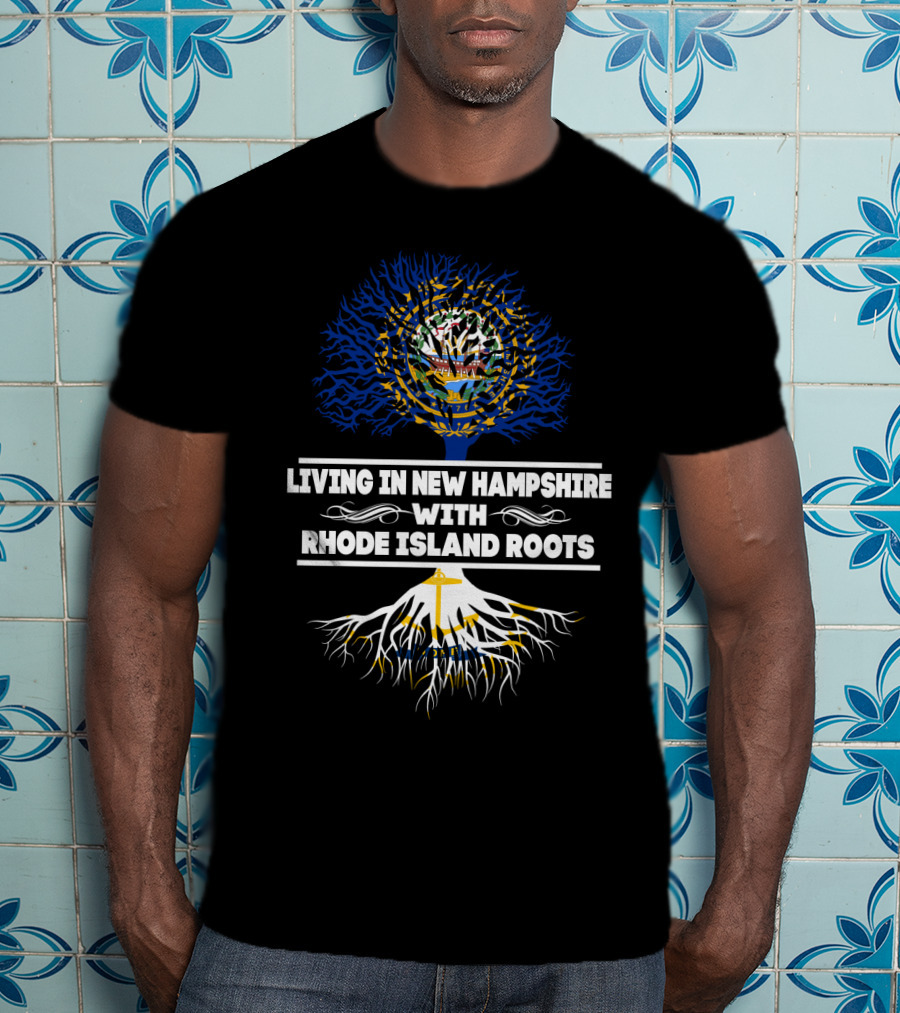 New Hampshire Living With Deep Rhode Island Heritage Tree T-Shirt
