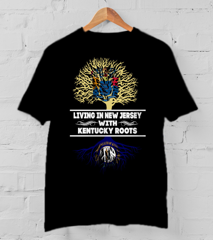 New Jersey Residency Celebrating Deep Kentucky Heritage Roots T-Shirt