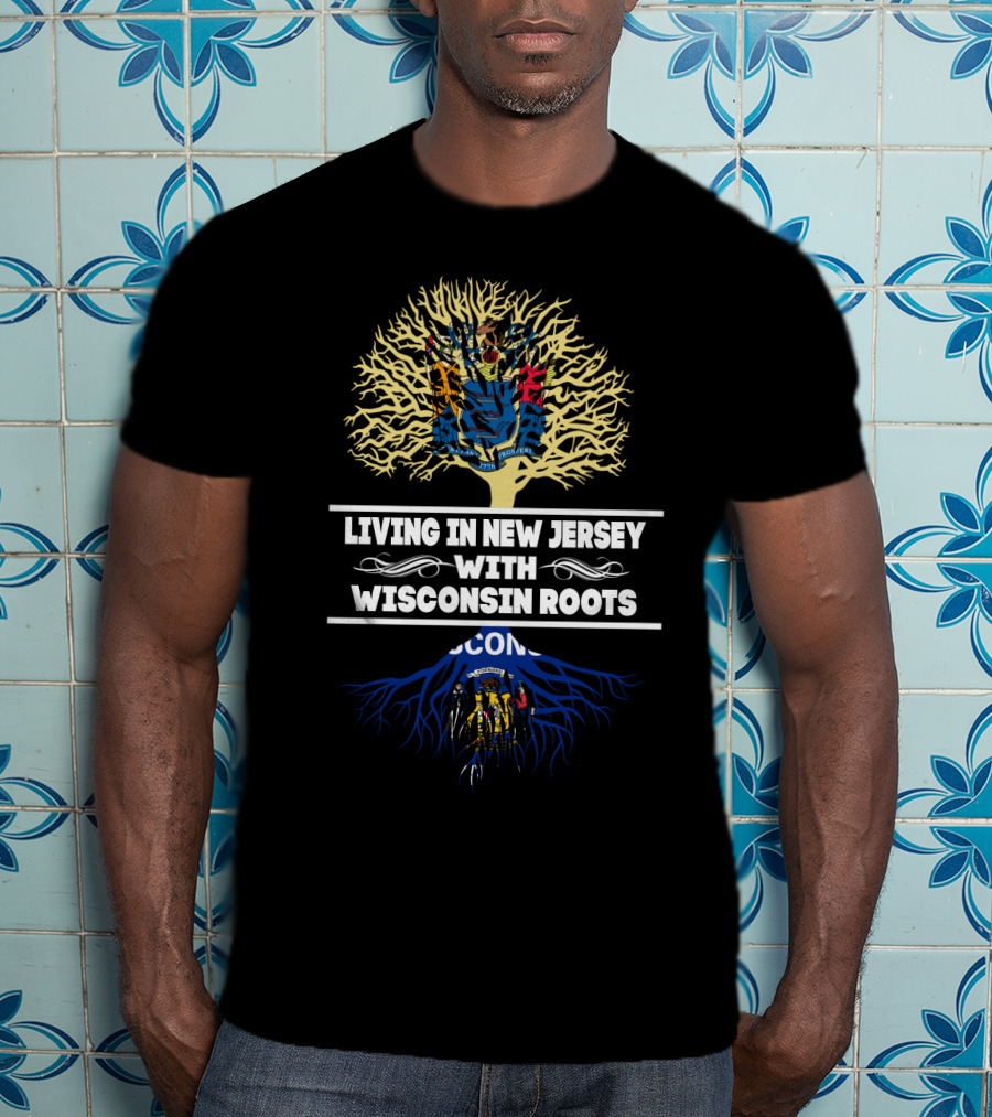 Living In New Jersey With Wisconsin Roots Tree Design With State Colors And Symbols T-Shirt