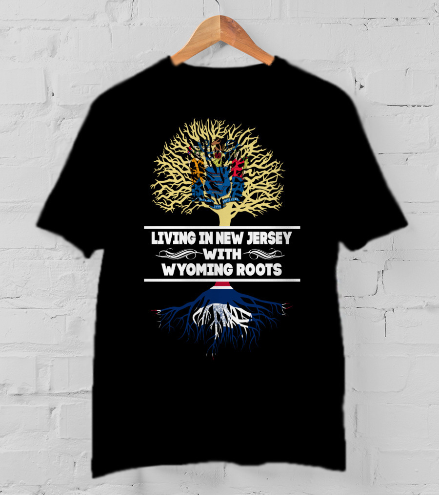 New Jersey Residence With Deep Wyoming Heritage Roots Tree T-Shirt