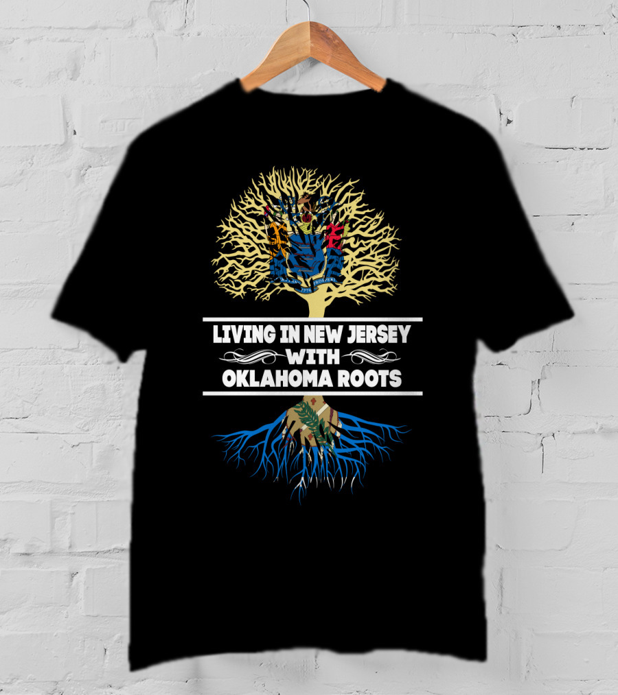 Living In New Jersey With Oklahoma Roots Tree Design Featuring State Seal Motifs T-Shirt