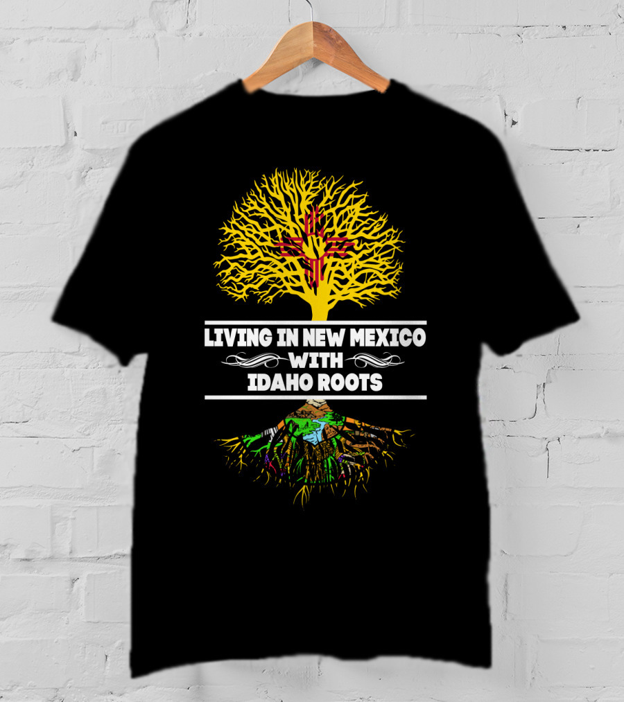 Living In New Mexico With IDAHO Roots Zia Symbol Tree And Gem State Landscape T-Shirt