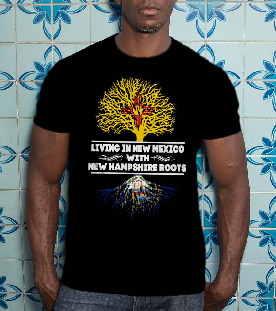 New Mexico Lifestyle Proudly Displaying New Hampshire Ancestry With Unique Tree T-Shirt