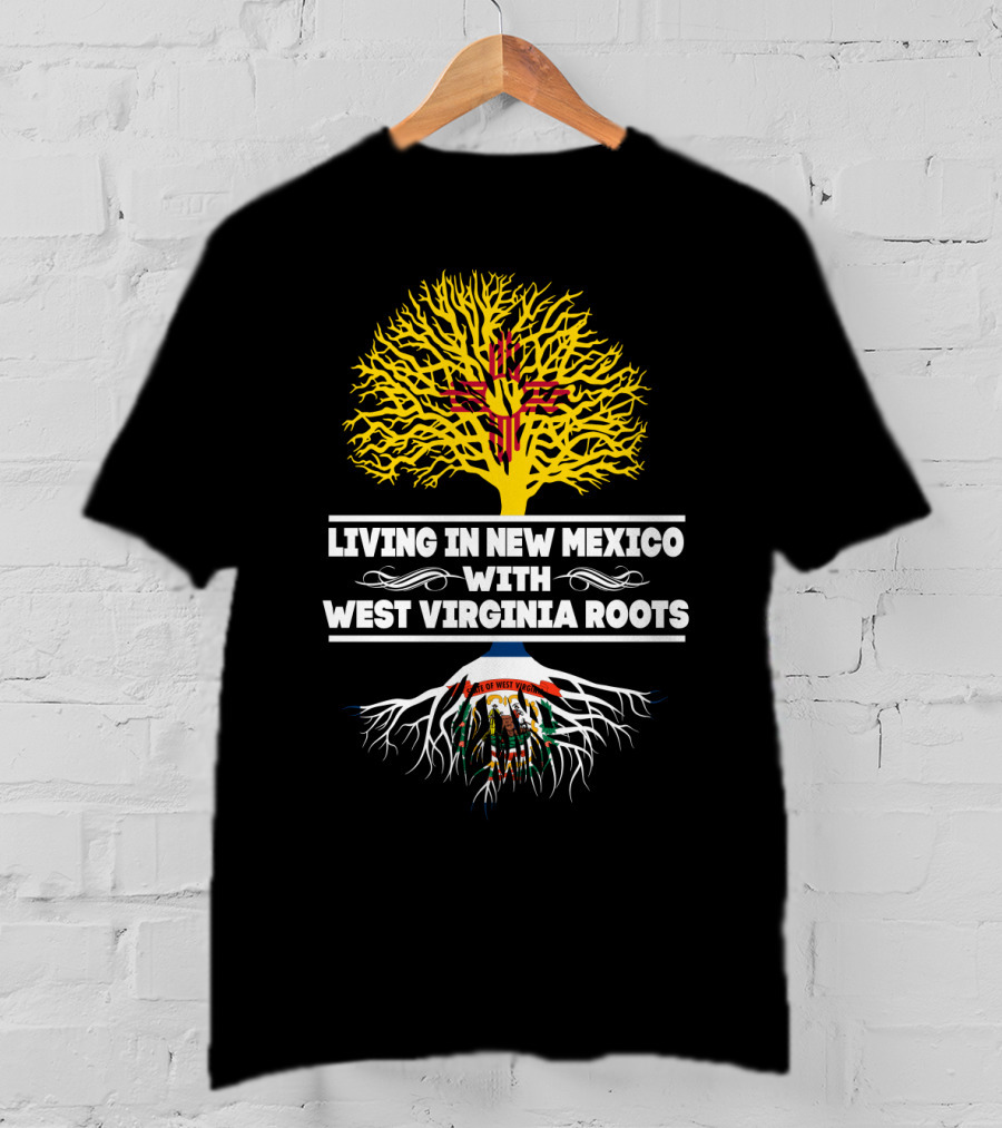 Living In New Mexico With West Virginia Roots Zia Symbol And State Seal Tree T-Shirt