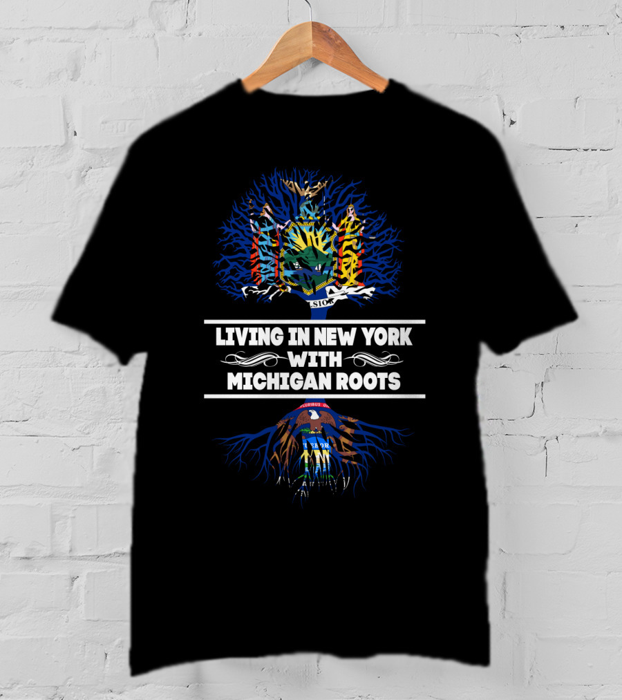 Roots Of Michigan In New York With State Seals And Blue Tree T-Shirt