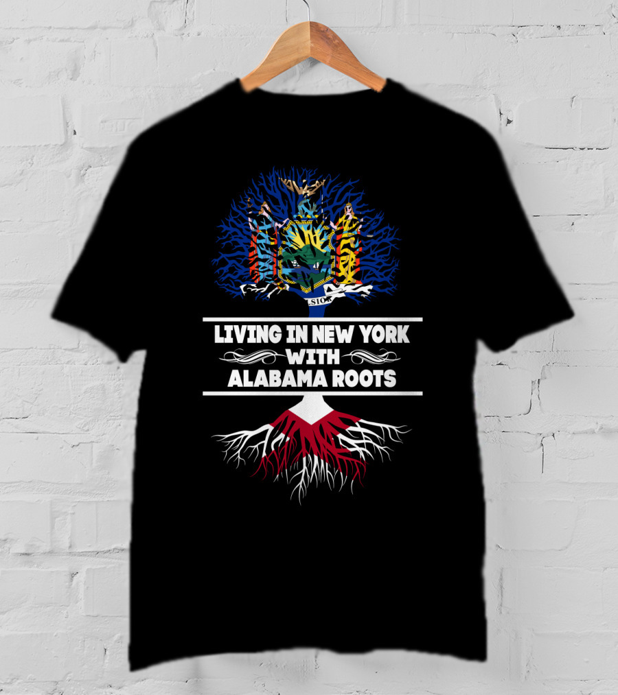 Living In New York With Alabama Roots Featuring New York State Seal And Tree T-Shirt