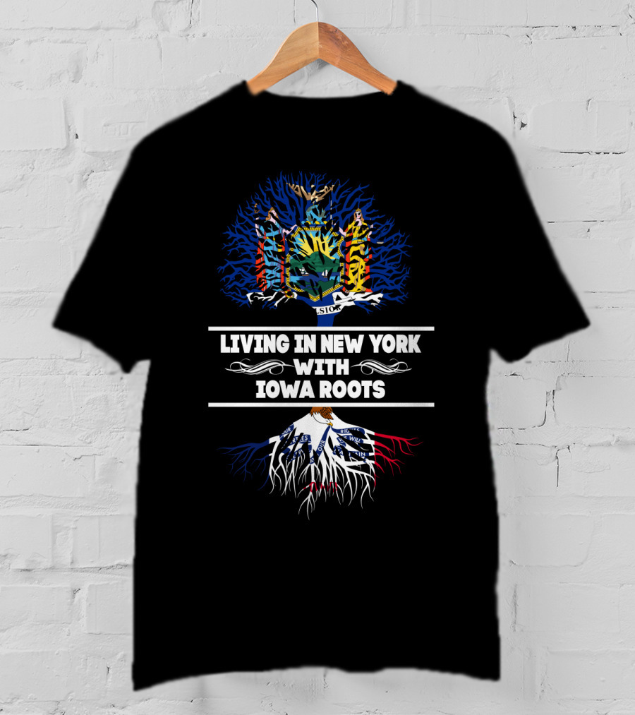 New York Roots Blending With Iowa Heritage T-Shirt