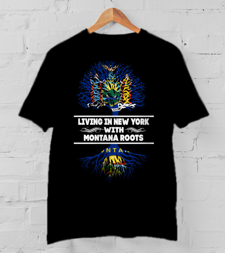New York State Tree With Montana Roots And State Flags T-Shirt