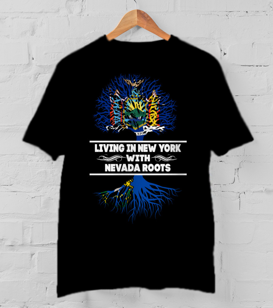 Living In New York With Nevada Roots Emphasized By State Tree Design And Blue Roots T-Shirt