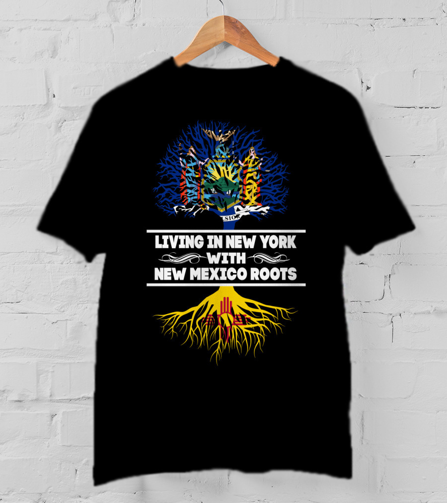 New York State Pride With Deep New Mexico Heritage - Tree Roots T-Shirt