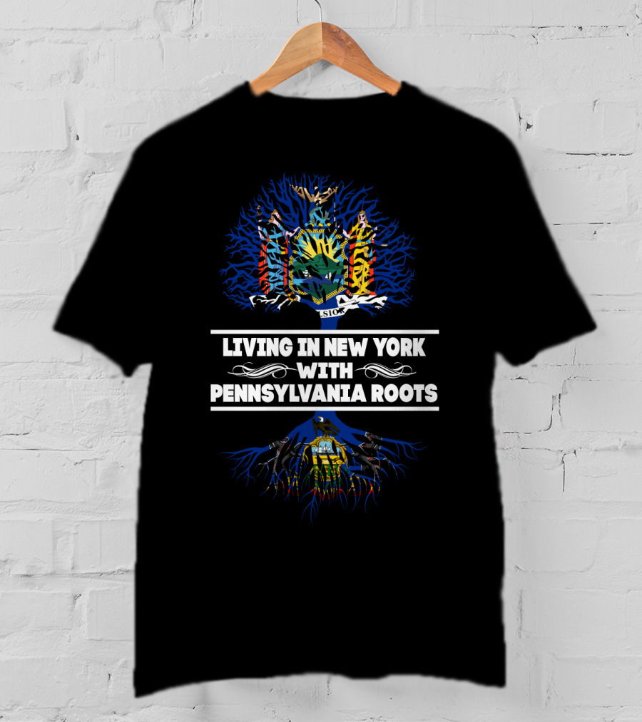 Living In New York With Pennsylvania Roots State Crest Heritage T-Shirt