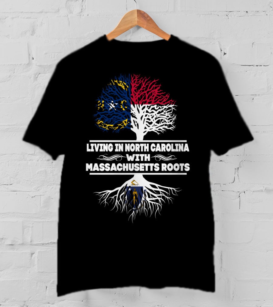 Living In North Carolina With Massachusetts Roots Tree Design Featuring State Flags T-Shirt