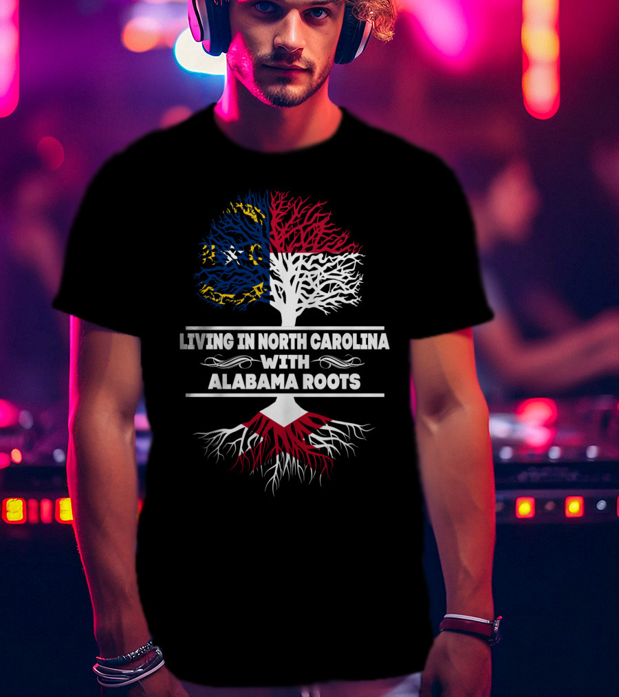 Living In North Carolina With Alabama Roots Tree Design With State Flag Colors T-Shirt