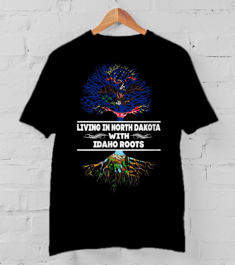 Living In North Dakota With Idaho Roots Embracing State Heritage Tree T-Shirt