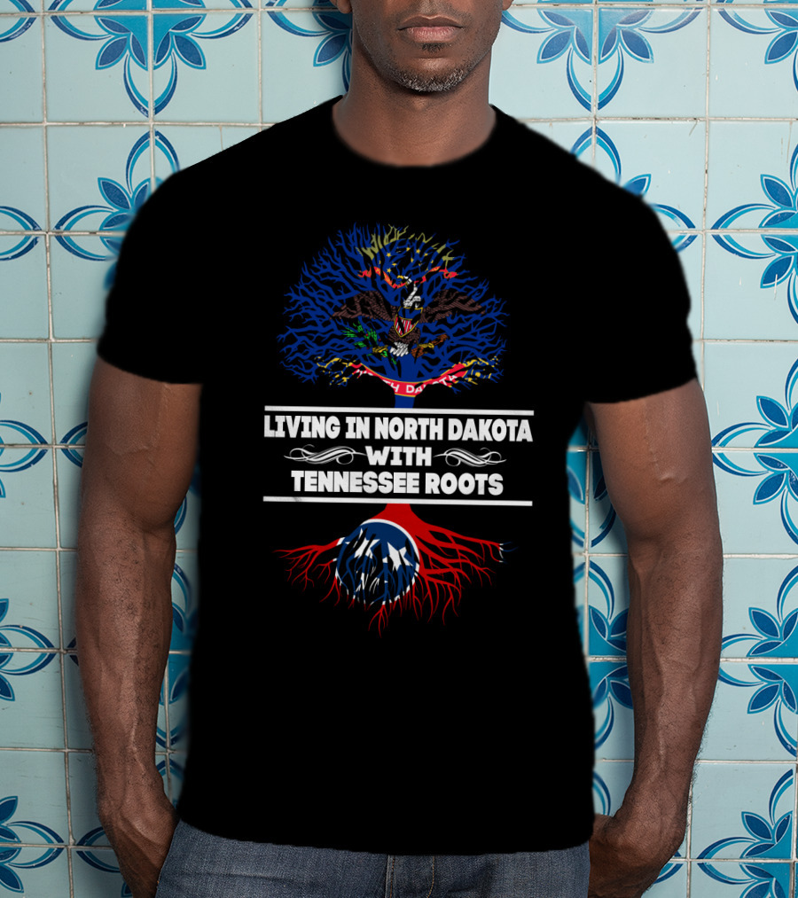 Living In North Dakota With Tennessee Roots Featuring State Flag Tree T-Shirt